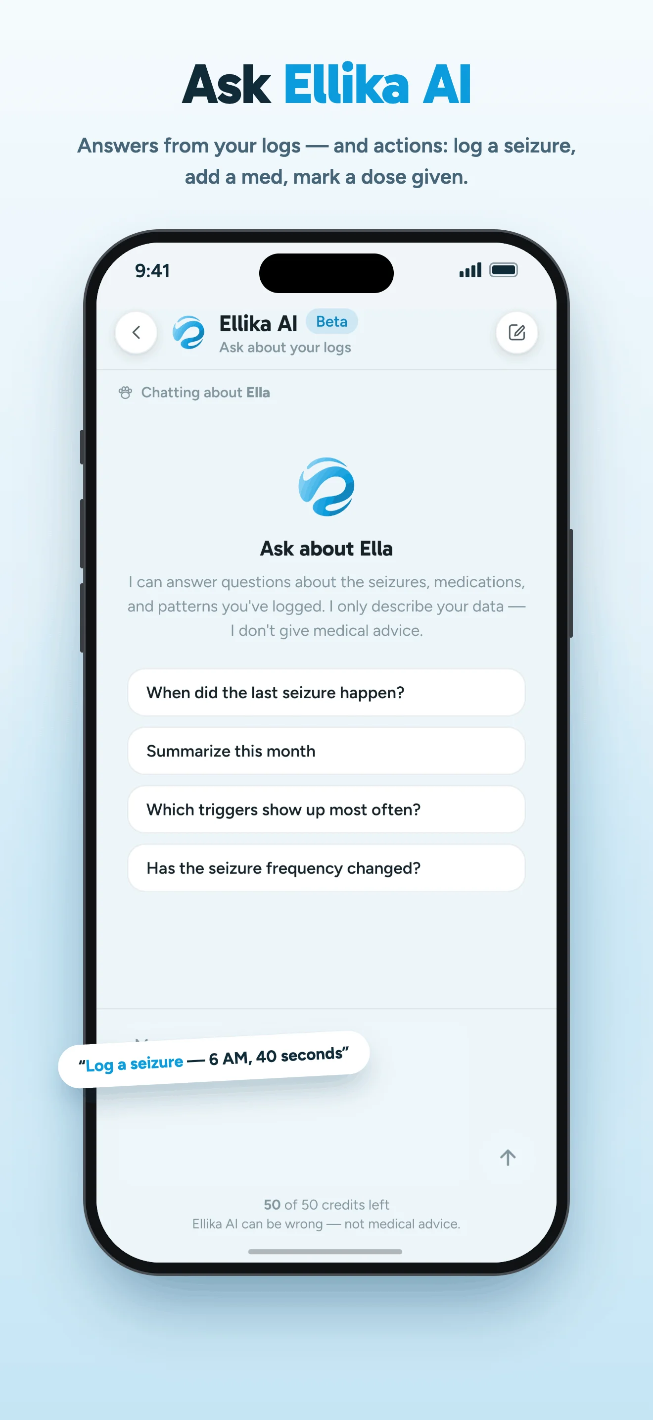Ellika AI on iPhone: suggested questions about logged seizures, medications and patterns, with a notice that AI can be wrong.